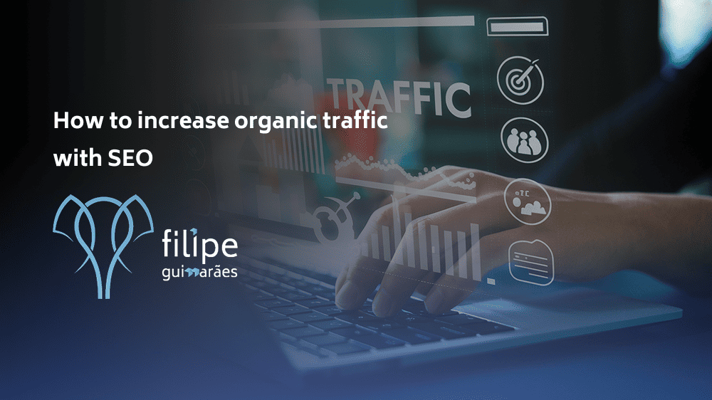 How to increase organic traffic with SEO