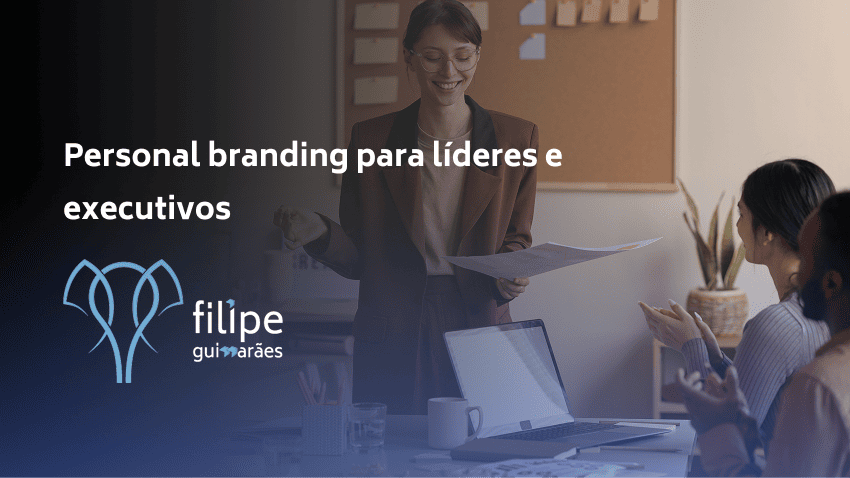 Personal branding para líderes e executivos