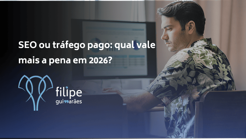 SEO ou tráfego pago: qual vale mais a pena em 2026?